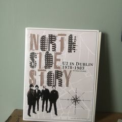 U2 in Dublin 1978 - 1983 North Side Story