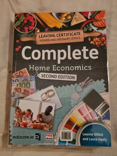 Complete home economics 2nd edition pack by educate.ie. Leaving certificate books RRP 43.21 euro
