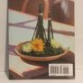 Ikebana Style: 20 Portable Flower Arrangements Perfect for Gift-Giving (Make Good: Japanese Craft Style) Image 2