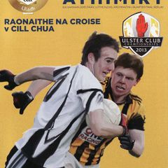 2013 Crossmaglen ( Armagh ) v kilcoo ( Down ) - GAA Ulster Clubs Quarter-Final Programme