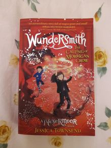 Nevermoor The Calling of Morrigan Crow by Jessica Townsend