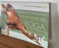 Key Muscles of Yoga by Ray Long