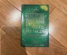 The Magical Worlds of the Lord of the Rings