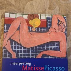 Interpreting Matisse Picasso By Elizabeth  Cowling. First Edition Large Volume Paperback In Good Condition.