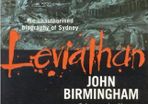 Leviathan - The Unauthorised Biography Of Sydney - Australia
