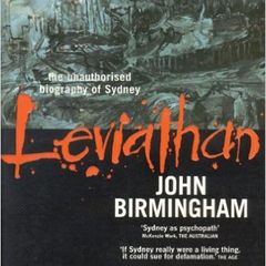 Leviathan - The Unauthorised Biography Of Sydney - Australia