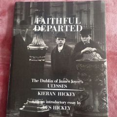 Faithful Departed - the Dublin of Ulysses