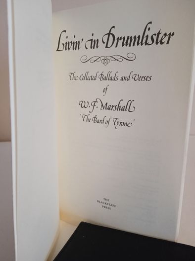 Livin' in Drumlister: The Collected Ballads and Verses of W. F. Marshall 'The Bard of Tyrone' (RB198)