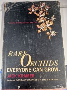 rare orchids that everyone can grow by jack kramer