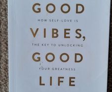 Self help book - Good Vibes, Good Life by Vex King