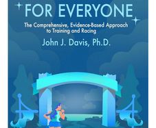 Marathon excellence for everyone book: The Comprehensive, Evidence-Based Approach to Training and Racing. By John Davis