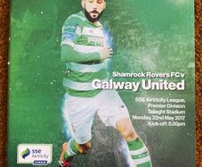 2017 Shamrock Rovers v Galway United - SSE Airtricity Division Premier Programme