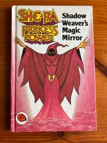 Book: 'She-Ra Princess Of Power. Shadow Weaver's Magic Mirror'