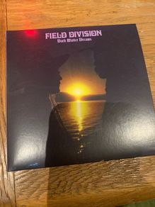 Field Division - Dark Matter Dreams