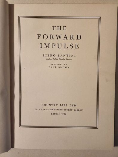 The Forward Press.  By Piero Santini. Sketches By Paul Brown. 1951 Second Edition Hardback In Good Condition. See Photos For Same.