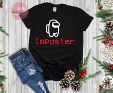 Imposter Among Us Gamer Shirts, Among Us Crewmate Shirt, Game Lover Shirt UNISEX, Christmas Gift for Friend
