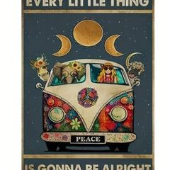 Every Little Thing.... : Metal Sign
