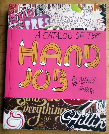 Hand Job: A Catalog of Type