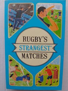 Rugby's Strangest Matches
