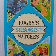 Rugby's Strangest Matches