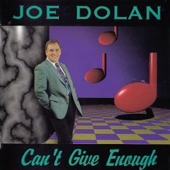 Joe Dolan CD - Can't Give Enough