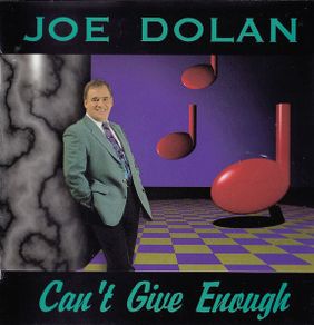 Joe Dolan CD - Can't Give Enough