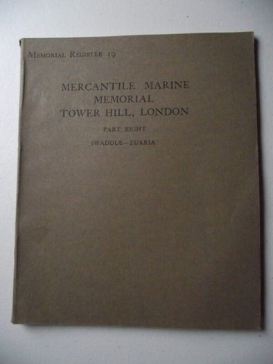 Memorial Register of The Mercantile Marine Memorial Tower Hill, London 1928 - Complete