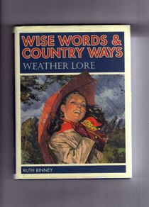 Wise Words And Country Way - Weather Lore