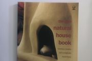 The Gaia Natural House Book: Creating a Healthy and Ecologically Sound Home