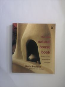 The Gaia Natural House Book: Creating a Healthy and Ecologically Sound Home