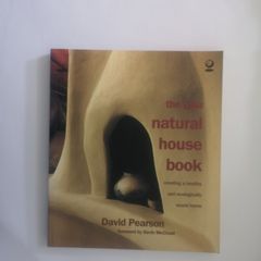 The Gaia Natural House Book: Creating a Healthy and Ecologically Sound Home