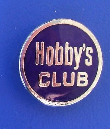 HOBBY'S CLUB - membership enamel badge (c.1970's)