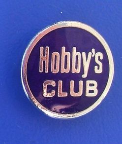 HOBBY'S CLUB - membership enamel badge (c.1970's)