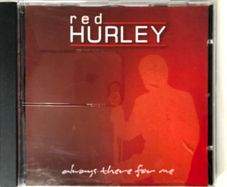 Red Hurley [2025] Always There For Me [CD Album]