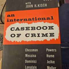 An International Casebook Of Crime. By H Montgomery Hyde With John H. Kisch. First Edition Hardback With Dustjacket In Good Condition.  See Photos For Same.