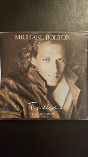Michael Bolton -  Timeless. The Classics.
