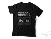 Periodic drinker  beer  be er  cool t-shirt