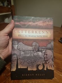 Letterkenny. Where the winding Swilly flows.