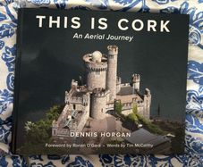 This is Cork: An Aerial Journey Book