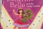 Ballerina Bella and the Lucky Locket