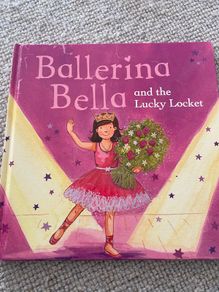 Ballerina Bella and the Lucky Locket