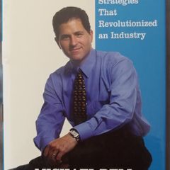 Michael Dell - Strategies that Revolutionized an Industry 1999