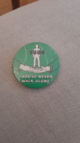 1984 "you'll never walk alone" badge