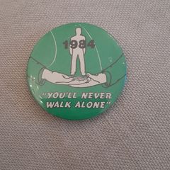 1984 "you'll never walk alone" badge