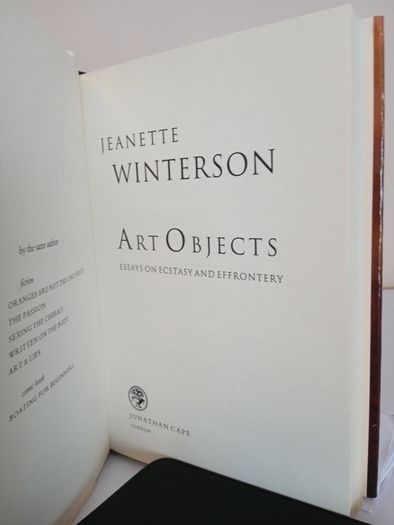 Art Objects: Essays on Ecstasy and Effrontery by Jeanette Winterson (HQ758)