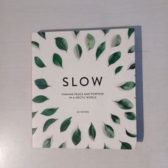 Slow by Jo Peters