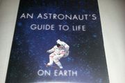 An Astronaut's Guide To Life