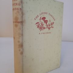 The Living Garden or The How & Why of Garden Life by E. J. Salisbury (HQ183)