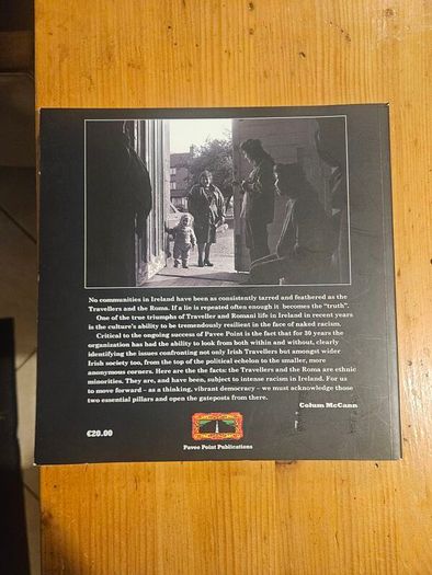 30 Years Of Pavee Point. Photos By Derek Speirs. Edited Written And Compiled By Ronnie Fay And Caoimhe Mccabe. First Edition Large Volume Paperback In Good Condition.  See Photos For Same.
