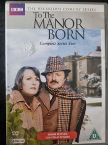 To The Manor Born
